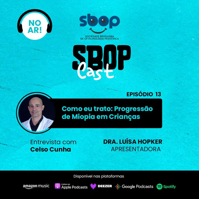 #EP 13 – Como eu trato: Progressão de Miopia em Crianças