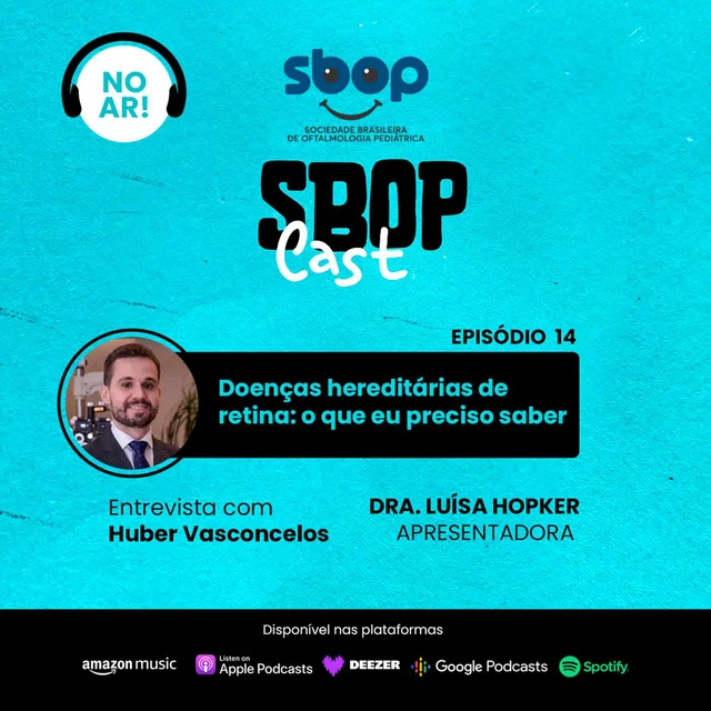 #EP 14 – Doenças hereditárias de retina: o que eu preciso saber