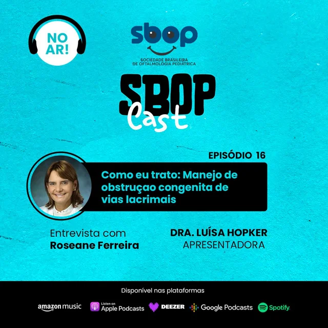 #EP 16 – Como eu trato: Manejo de obstruçao congenita de vias lacrimais