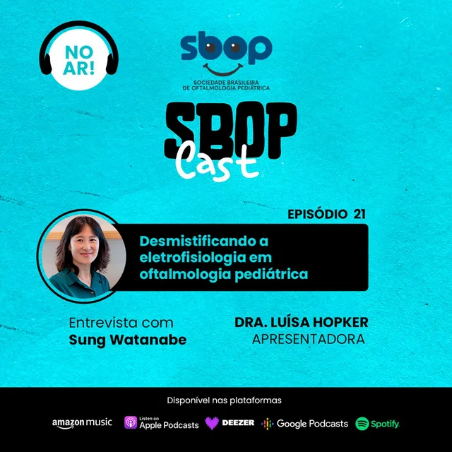 #EP 21 – Desmistificando a eletrofisiologia em oftalmologia pediátrica