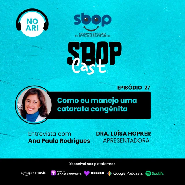 #EP 27 – Como eu manejo uma catarata congênita