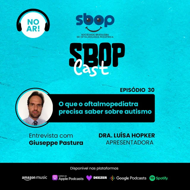 #EP 30 – O que o oftalmopediatra precisa saber sobre autismo