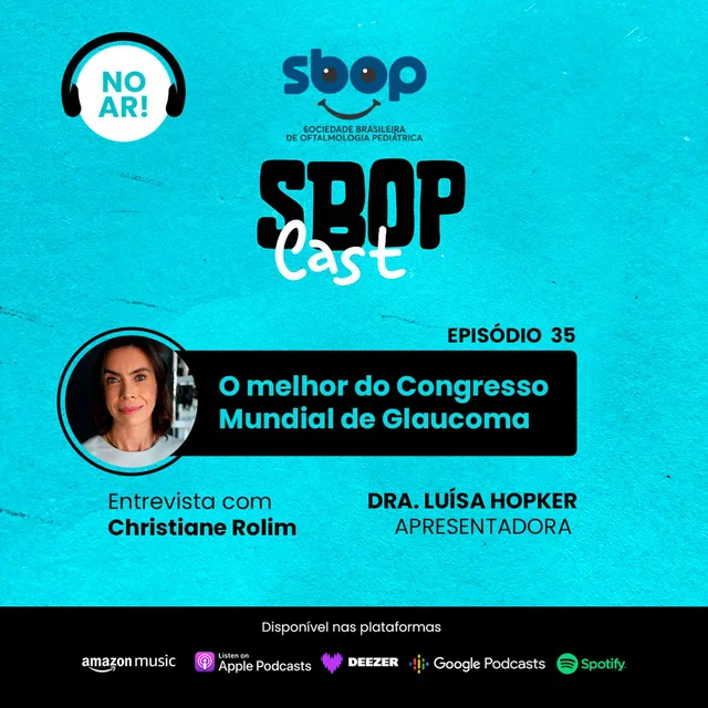 #EP 35 – O melhor do Congresso Mundial de Glaucoma