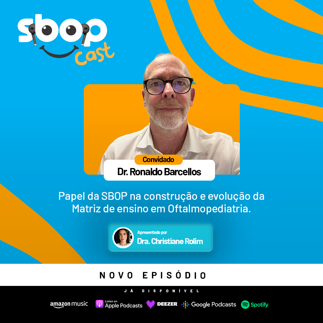 #EP 109 – Papel da SBOP na construção e evolução da matriz de ensino em oftalmopediatria.
