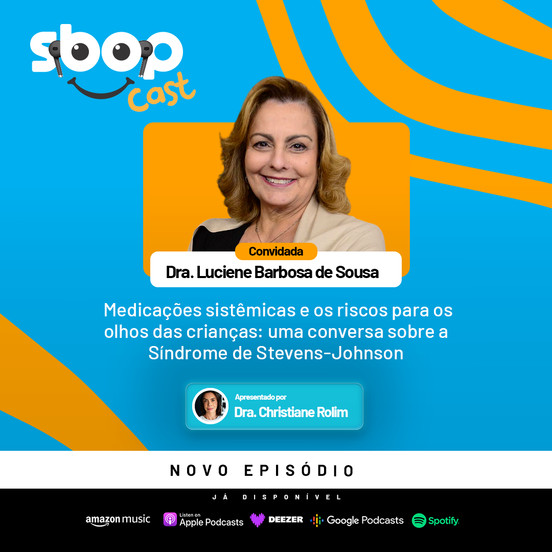 #EP 111 – Medicações sistêmicas e os riscos para os olhos das crianças: uma conversa sobre a Síndrome de Steven-Johnson