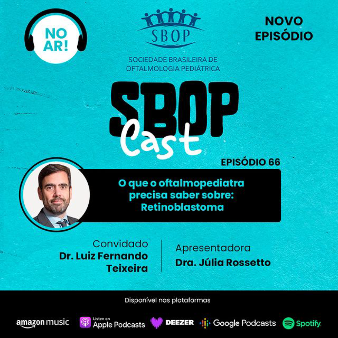 #EP 66 – O que o oftalmopediatra precisa saber sobre: Retinoblastoma