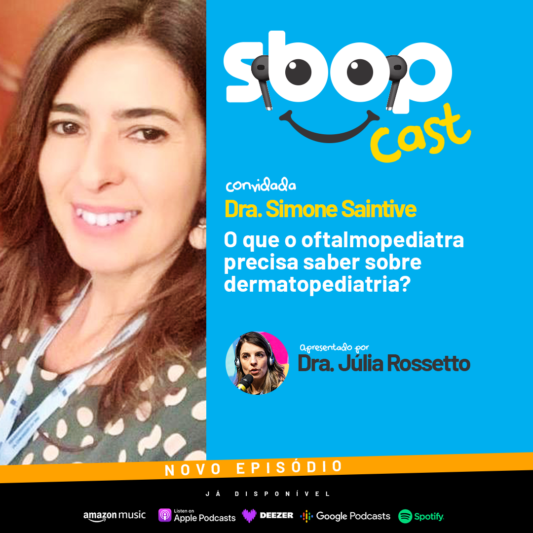 #EP 81 – O que o oftalmopediatra precisa saber sobre dermatopediatria?