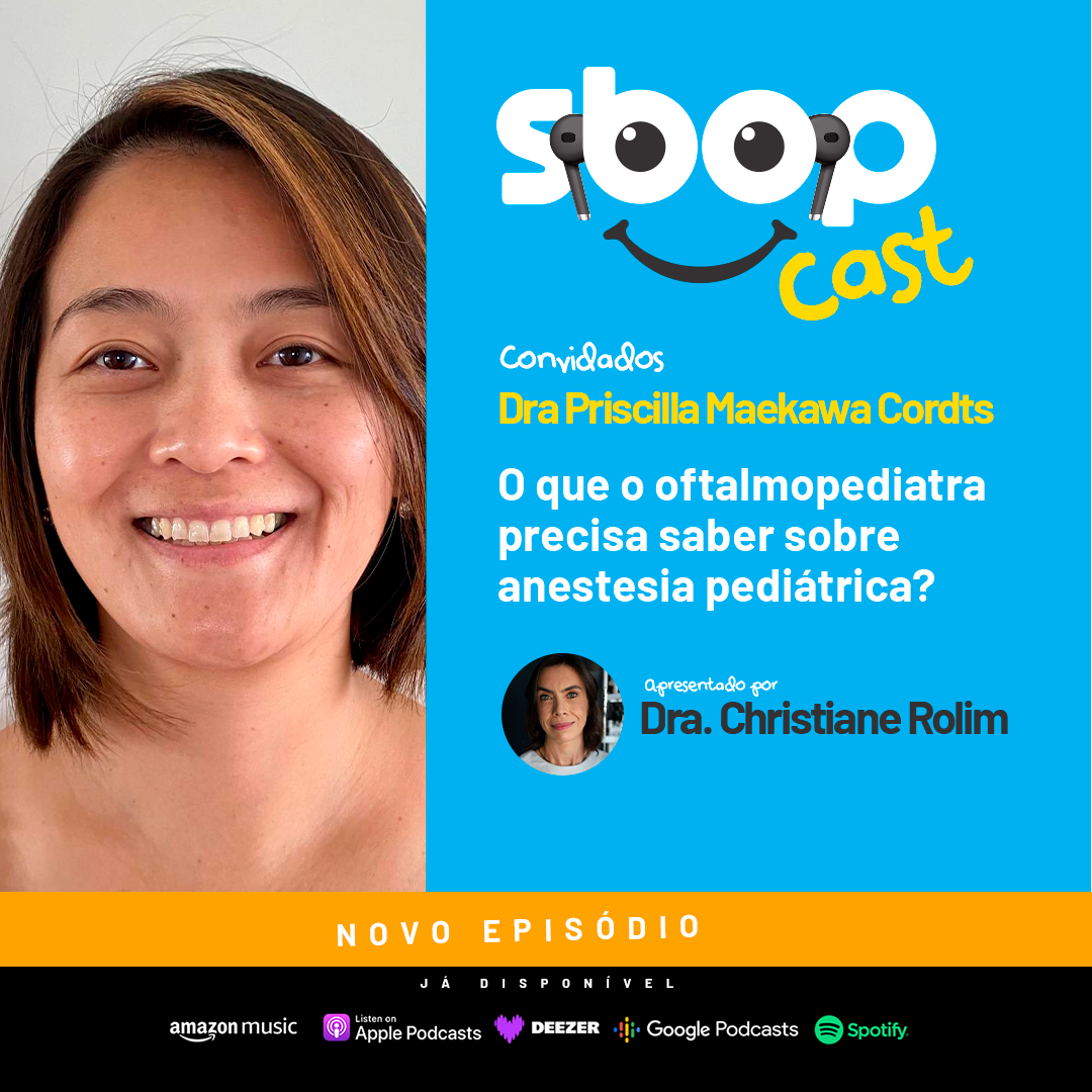#EP 91 – O que o oftalmopediatra precisa saber sobre anestesia pediátrica?