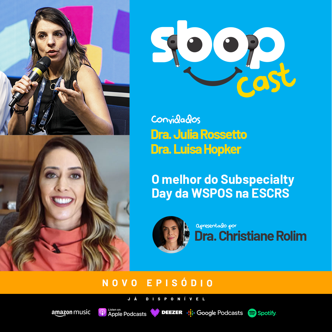 #EP 93 – O melhor do Subspecialty Day da WSPOS na ESCRS