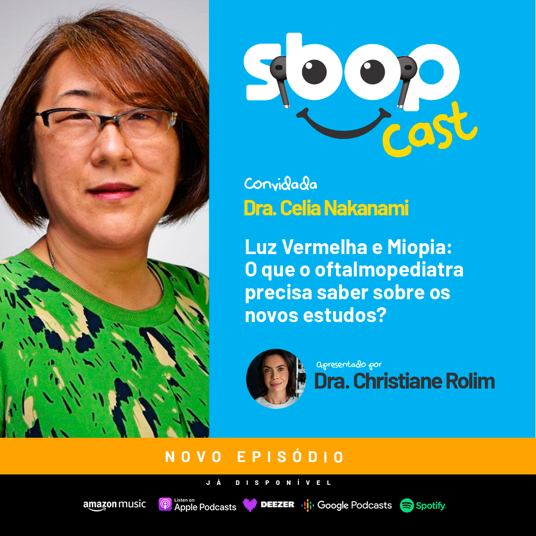 #EP 94 – Luz Vermelha e Miopia: O que o oftalmopediatra precisa saber sobre os novos estudos?