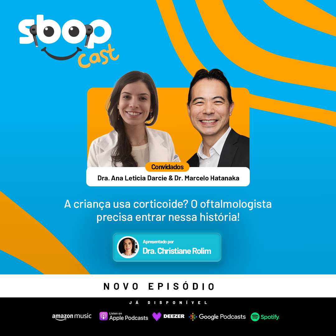 #EP 110 – A criança usa corticoide? O oftalmologista precisa entrar nessa história!